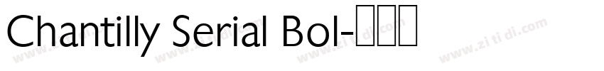 Chantilly Serial Bol字体转换